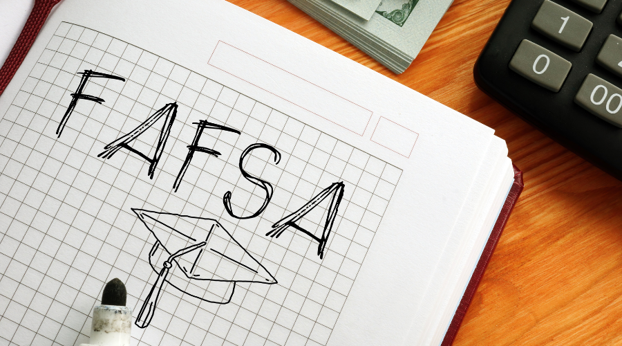 Apply Early with your 2025-2026 FAFSA