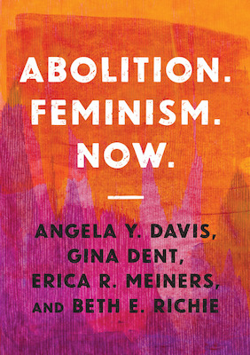 Book cover for Abolition. Feminism. Now.