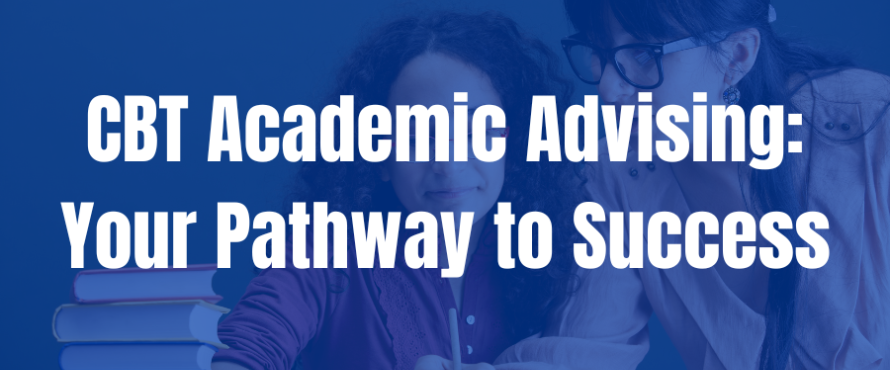 CBT Academic Advising: Your Pathway to Success