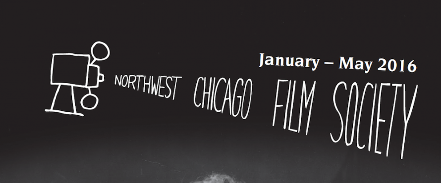 Northwest Chicago Film Society January-May 2016 graphic