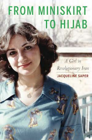 Book jacket featuring Jaqueline Saper's photo and the title From Miniskirt to Hijab