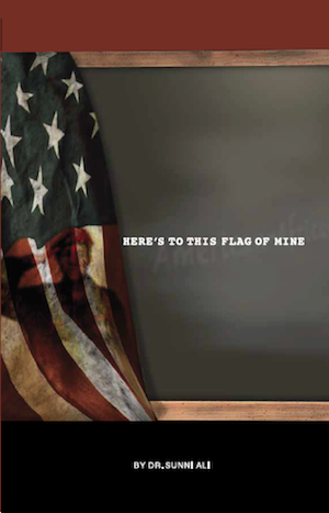 "Here's to This Flag of Mine" book cover shows an American flag hanging in front of blackboard.